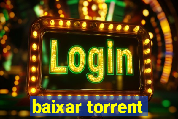 baixar torrent